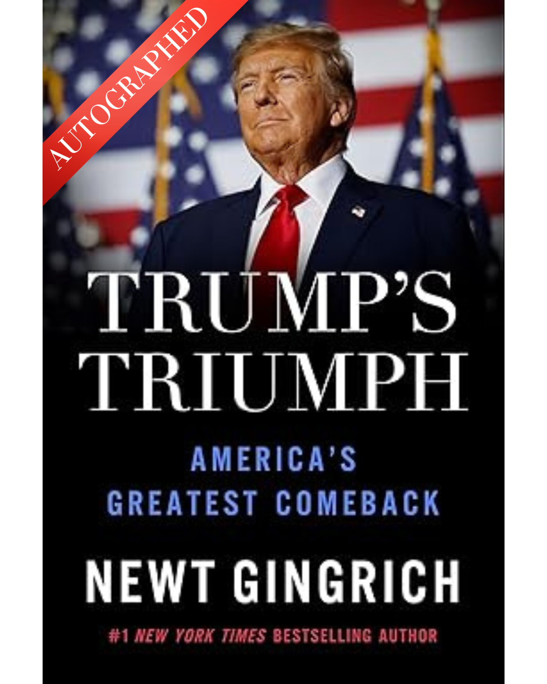 New York Times Bestseller -- Trump's Triumph: America's Greatest Comeback